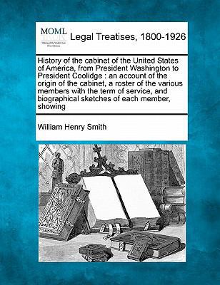 History of the cabinet of the United States of ... 1240127235 Book Cover