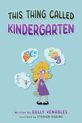 This Thing Called Kindergarten 1959955284 Book Cover