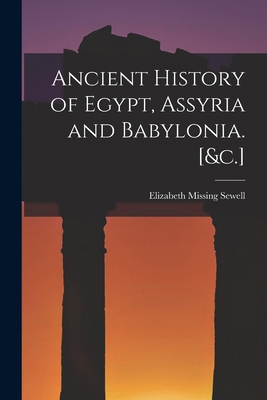 Ancient History of Egypt, Assyria and Babylonia... 1016997779 Book Cover