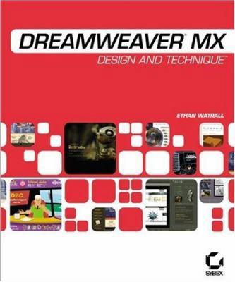 Dreamweaver MX: Design and Technique (With CD-ROM)