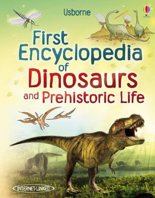 First Encyclopedia of Dinosaurs and Prehistoric... 1409520978 Book Cover