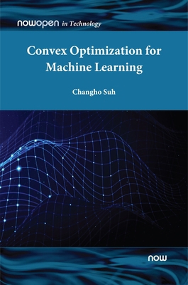 Convex Optimization for Machine Learning 1638280525 Book Cover