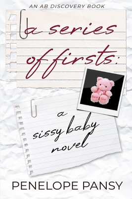 A Series Of Firsts: A Sissy Baby Novel: A Sissy... B0CRS375MX Book Cover