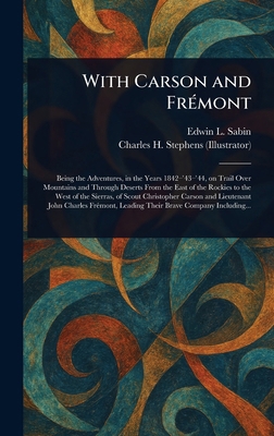 With Carson and Frémont 1023437090 Book Cover
