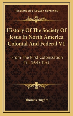 History Of The Society Of Jesus In North Americ... 1163443719 Book Cover