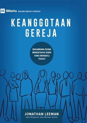 Church Membership / Keanggotaan Gereja: How the... [Indonesian] 1960877607 Book Cover