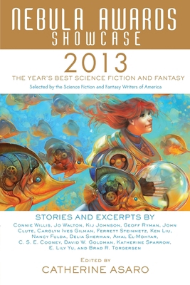 Nebula Awards Showcase 2013 1616147830 Book Cover