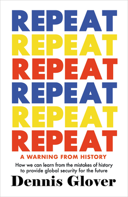 Repeat: A Warning from History B0FML87MMS Book Cover