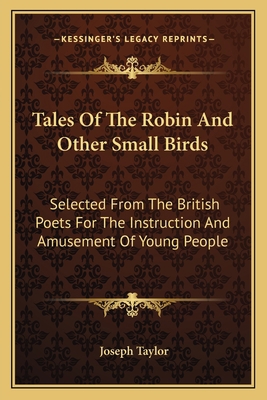 Tales Of The Robin And Other Small Birds: Selec... 1163592269 Book Cover