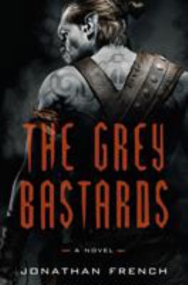 The Grey Bastards 0525575839 Book Cover