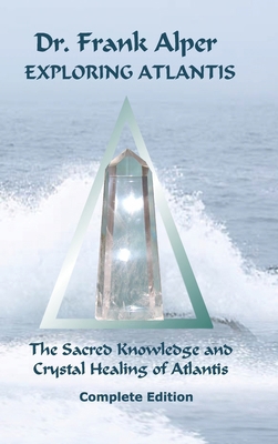 Exploring Atlantis: The Sacred Knowledge and Cr... B009AN48K6 Book Cover