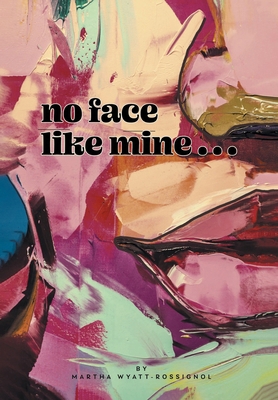 No Face Like Mine B0DFDGC67P Book Cover