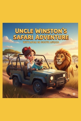Uncle Winston's Safari Adventure Book 2 B0FX6Y9DW7 Book Cover