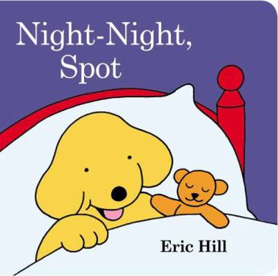Night-Night, Spot B00EX44FI2 Book Cover