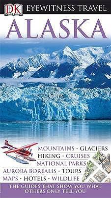 Alaska. Main Contributor, Deanna Swaney 1405320869 Book Cover