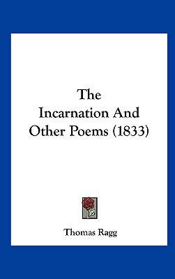 The Incarnation and Other Poems (1833) 1162222638 Book Cover