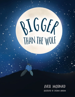 Bigger than the Wolf 0645884626 Book Cover