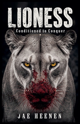 LIONESS Conditioned to Conquer B0HHTGFNN5 Book Cover