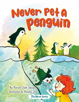 Never Pet a Penguin B0CX42FG7Y Book Cover