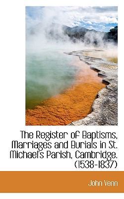 The Register of Baptisms, Marriages and Burials... 1117077675 Book Cover