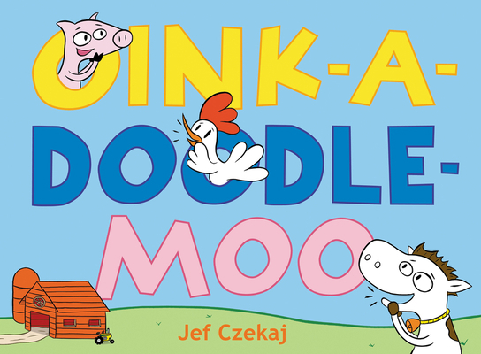 Oink-A-Doodle-Moo 0062060112 Book Cover