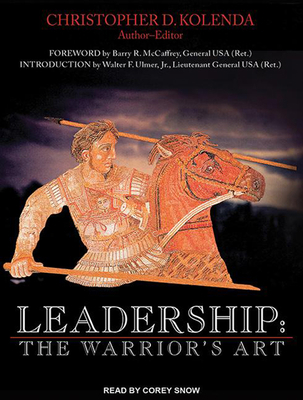 Leadership: The Warrior's Art 149450068X Book Cover