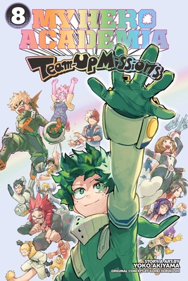 My Hero Academia: Team-Up Missions, Vol. 8 1974765784 Book Cover