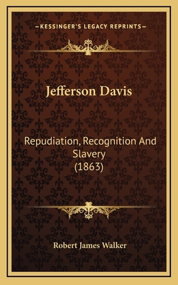 Jefferson Davis: Repudiation, Recognition And S... 1168777739 Book Cover