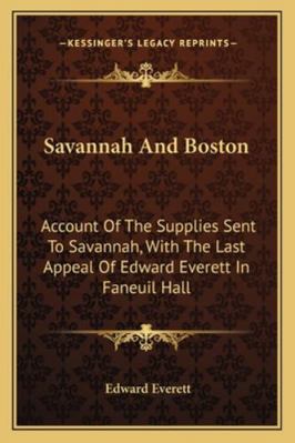 Savannah And Boston: Account Of The Supplies Se... 1163253790 Book Cover