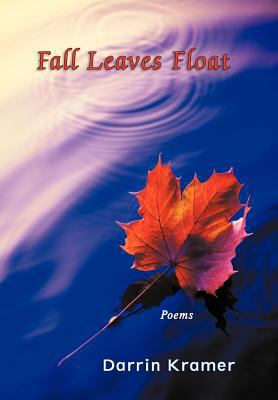 Fall Leaves Float 1458206548 Book Cover