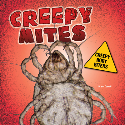 Creepy Mites 1482479397 Book Cover