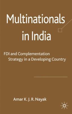 Multinationals in India: FDI and Complementatio... 0230202691 Book Cover