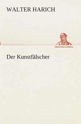 Der Kunstfälscher [German] 3849530299 Book Cover