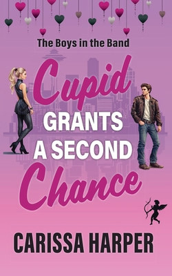 Cupid Grants a Second Chance 1989873731 Book Cover