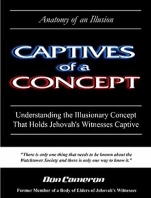 Captives of a Concept (Anatomy of an Illusion) B002ACHCZC Book Cover