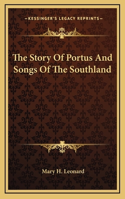 The Story Of Portus And Songs Of The Southland 1163829390 Book Cover