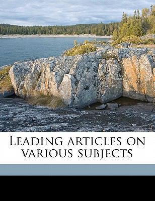 Leading Articles on Various Subjects 1176783289 Book Cover