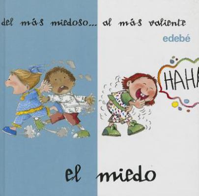 El miedo / Fear: Del mas miedoso al mas valient... [Spanish] 8423677672 Book Cover