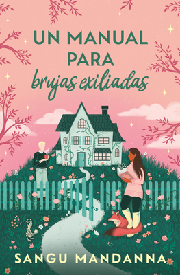 Un Manual Para Brujas Exiliadas / A Witch's Gui... [Spanish] 8466680861 Book Cover