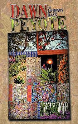 Dawn Peyote 1456719777 Book Cover
