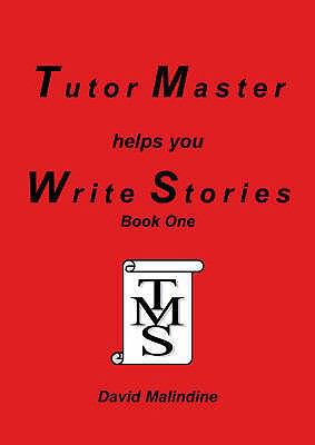 Tutor Master Helps You Write Stories 0955590906 Book Cover