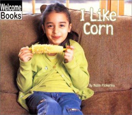 I Like Corn 0516230093 Book Cover