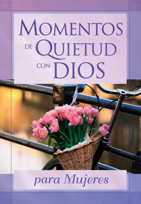 MOMENTOS DE QUIETUD CON DIOS PARA MUJERES 078991235X Book Cover