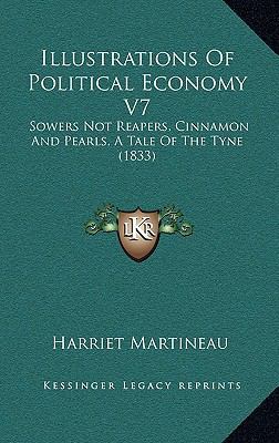 Illustrations Of Political Economy V7: Sowers N... 1166618773 Book Cover