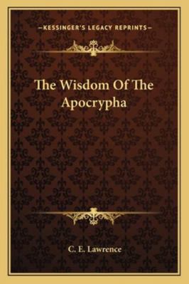 The Wisdom Of The Apocrypha 1162947152 Book Cover