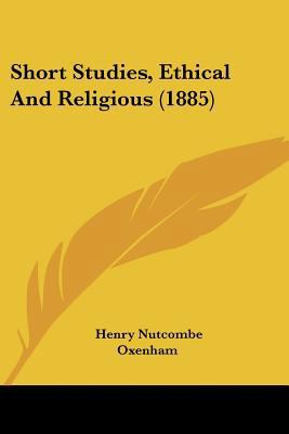 Short Studies, Ethical And Religious (1885) 1120706777 Book Cover
