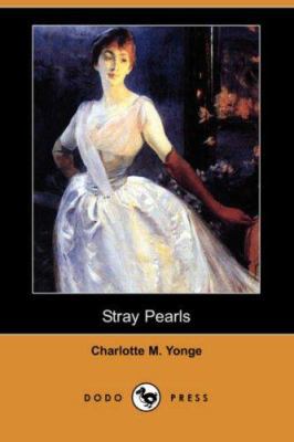 Stray Pearls (Dodo Press) 1406555444 Book Cover