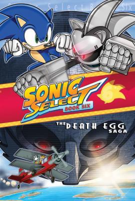 Sonic Select 6: The Death Egg Saga 1936975181 Book Cover