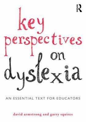 Key Perspectives on Dyslexia: An essential text... 0415819881 Book Cover