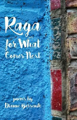 Raga for What Comes Next 1946642932 Book Cover